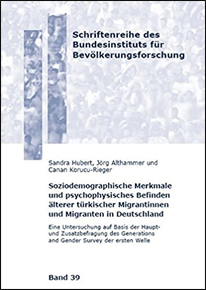 Cover "Soziodemographische Merkmale und psychophysisches Befinden älterer türkischer Migrantinnen und Migranten in Deutschland"