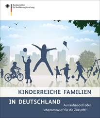 Cover "Kinderreiche Familien in  Deutschland - Auslaufmodell oder Lebensentwurf für die Zukunft?"