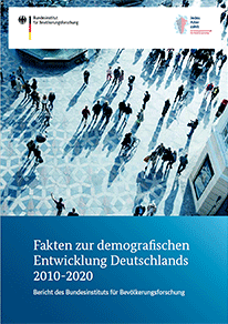 Cover "Fakten zur demografischen Entwicklung Deutschlands 2010-2020. Bericht des Bundesinstituts für Bevölkerungsforschung"