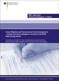 Cover „Forced Migration and Transnational Family Arrangements – Eritrean and Syrian Refugees in Germany (TransFAR): Methodology Report“