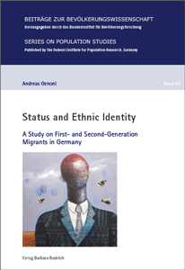 Cover &#034;Status and Ethic Identity. A Study on First- and Second-Generation Migrants in Germany&#034; (refer to: Status and Ethnic Identity)